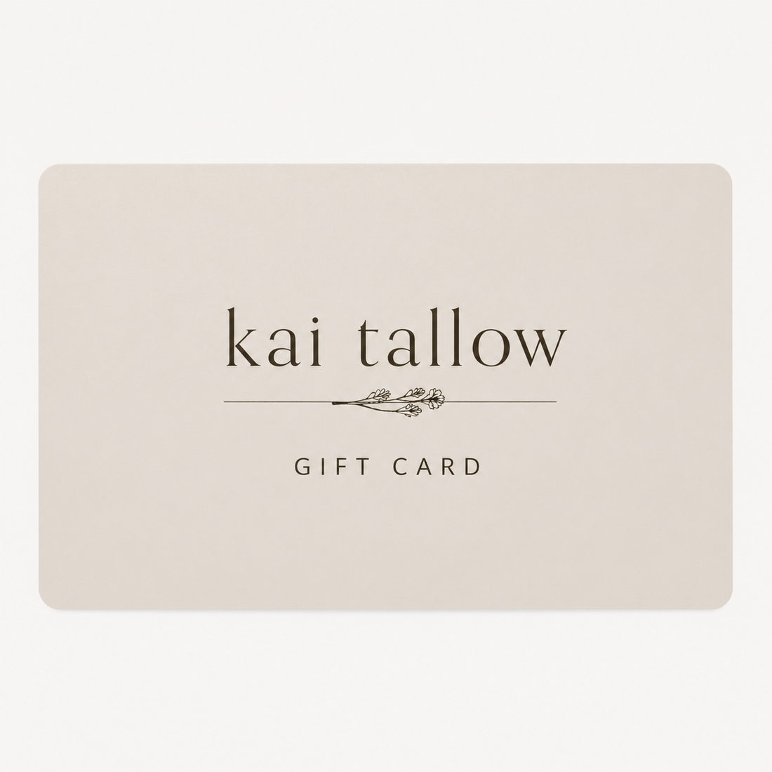 Kai Tallow Gift Card - Kai Tallow, LLC